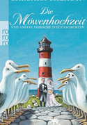 Die Möwenhochzeit und andere tierische Inselgeschichten