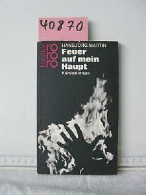 Feuer auf mein Haupt