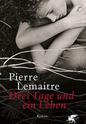 Drei Tage und ein Leben