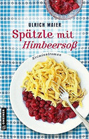 Spätzle mit Hinbeersoß