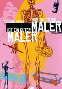 Nur ein toter Maler ist ein guter Maler