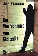 Der Vierfachmord von Stötteritz
