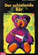 Der schielende Bär