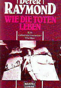 Wie die Toten leben