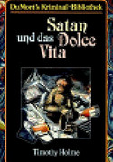 Satan und das Dolce Vita
