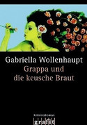 Grappa und die keusche Braut