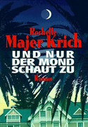 Und nur der Mond schaut zu