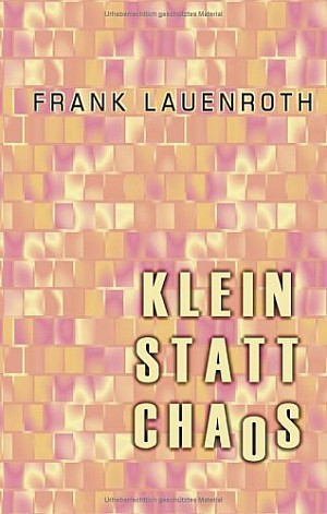 Klein statt Chaos