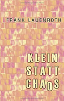 Klein statt Chaos