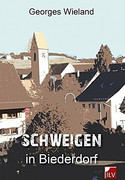 Schweigen in Biederdorf
