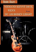 Niemand kennt dich, wenn du am Boden liegst
