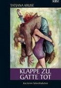 Klappe zu, Gatte tot