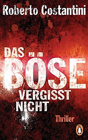 Das Böse vergisst nicht