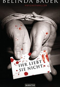 Ihr liebt sie nicht