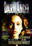 Dark Angel - Aufbruch in die Vergangenheit