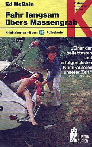 Fahr langsam übers Massengrab