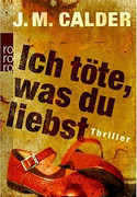 Ich töte, was du liebst