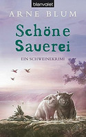 Schöne Sauerei