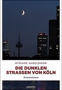 Die dunklen Straßen von Köln