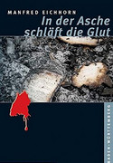 In der Asche schläft die Glut