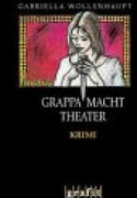Grappa macht Theater