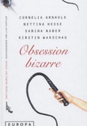 Obsession bizarre
