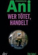 Wer tötet, handelt