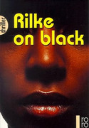 Rilke on Black