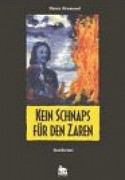 Kein Schnaps für den Zaren