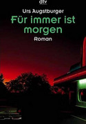 Für immer ist morgen