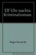 Elf Uhr nachts
