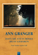 Dass sie stets Böses muss gebären