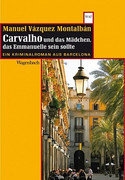 Carvalho und das Mädchen, das Emmanuelle sein sollte