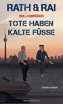 Bullenbrüder. Tote haben kalte Füße
