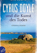 Cyrus Doyle und die Kunst des Todes