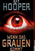 Wenn das Grauen kommt