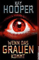 Wenn das Grauen kommt