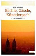 Bächle, Gässle, Künstlerpech