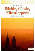 Bächle, Gässle, Künstlerpech
