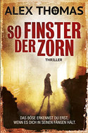 So finster der Zorn