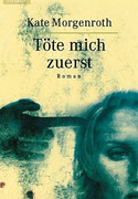 Töte mich zuerst