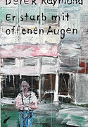 Er starb mit offenen Augen