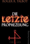 Die letzte Prophezeiung