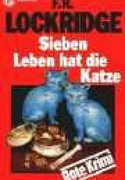Sieben Leben hat die Katze