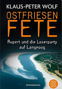 Ostfriesenfete. Rupert und die Loser-Party auf Langeoog