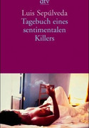 Tagebuch eines sentimentalen Killers