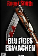 Blutiges Erwachen