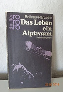 Das Leben ein Alptraum