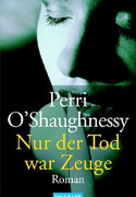 Nur der Tod war Zeuge