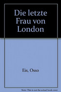 Die letzte Frau von London